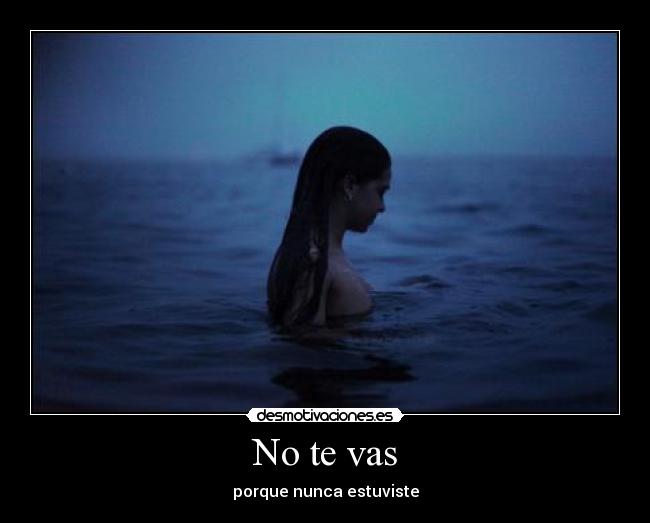 No te vas - 