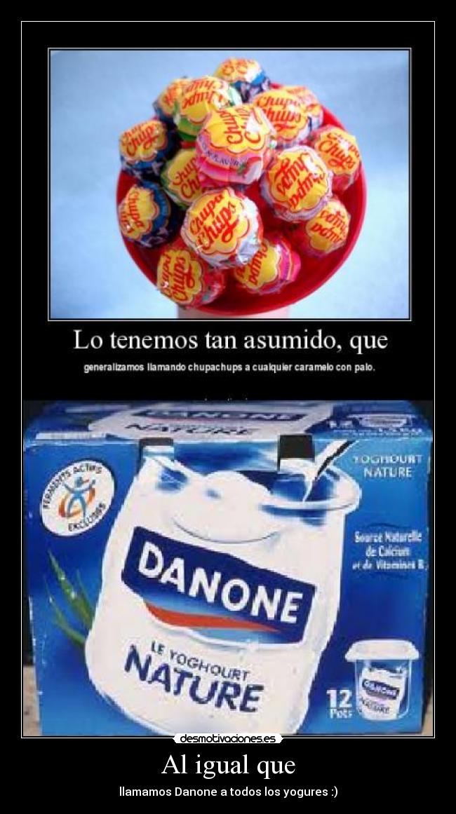 carteles danone yogur blanco llamar chupa chups marca generalizar tener asumido caramelo palo desmotivaciones