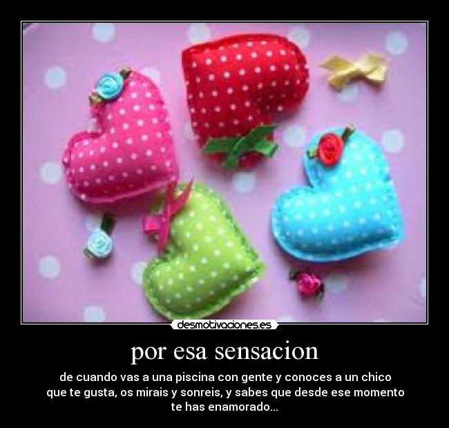 por esa sensacion -