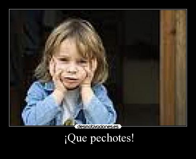 ¡Que pechotes! - 
