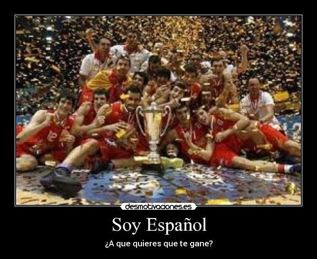 Soy Español - ¿A que quieres que te gane?