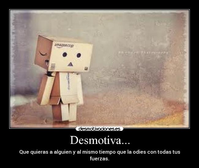 Desmotiva... - 
