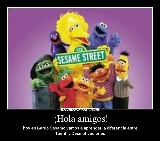 ¡Hola amigos! -