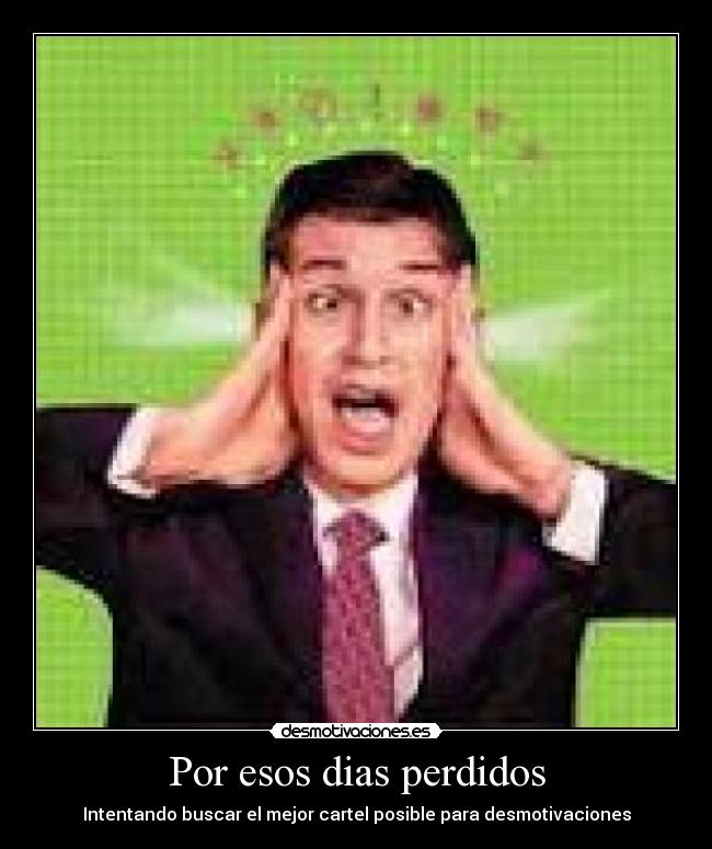 Por esos dias perdidos - 