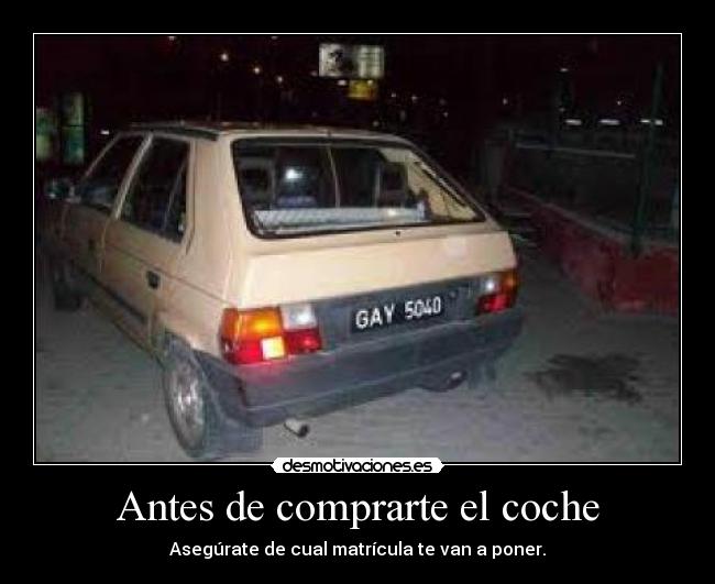 Antes de comprarte el coche - Asegúrate de cual matrícula te van a poner.