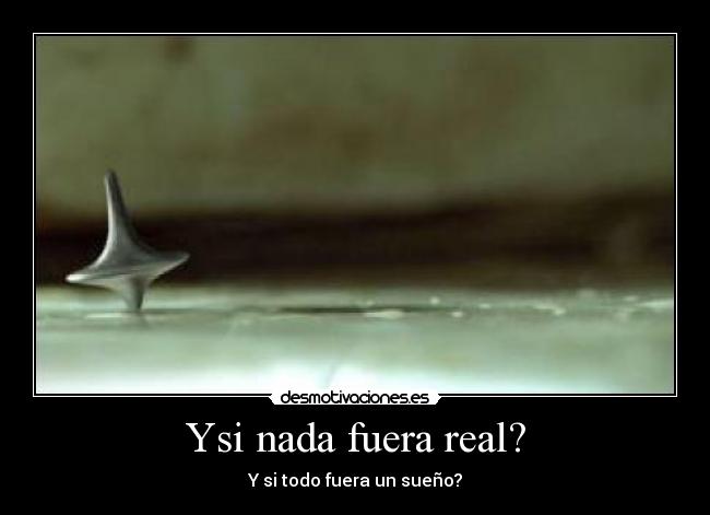 Ysi nada fuera real? - 