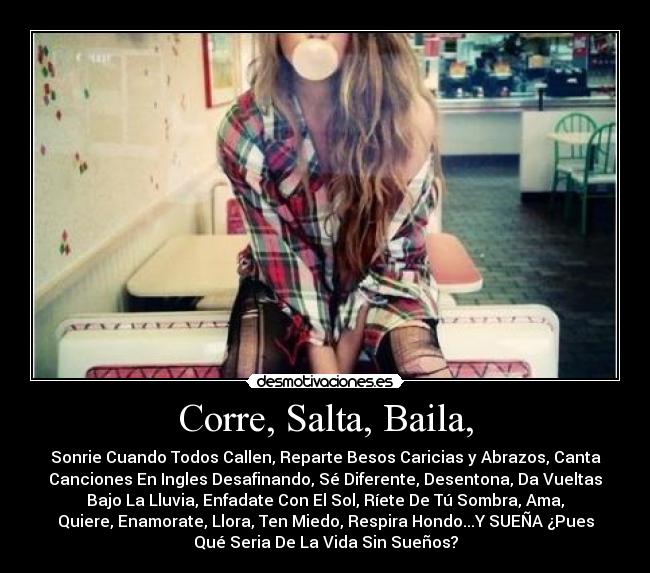 Corre, Salta, Baila, - 