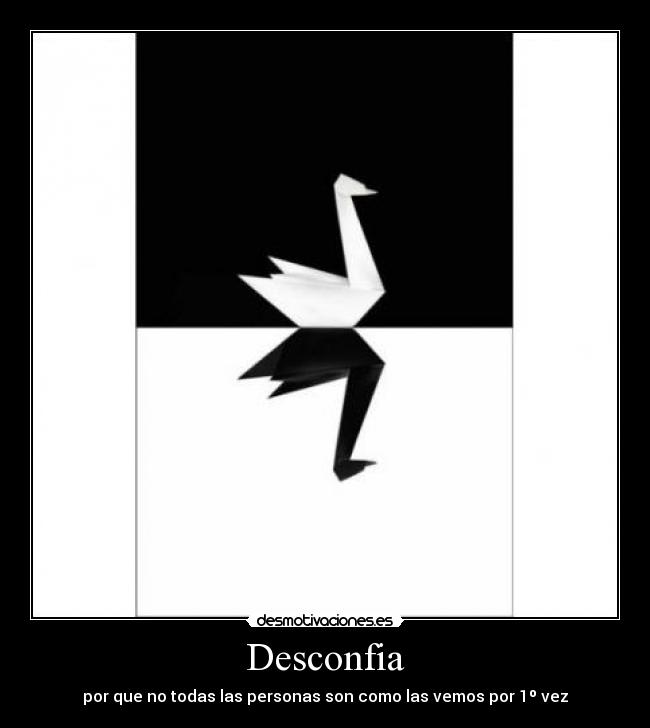 Desconfia -