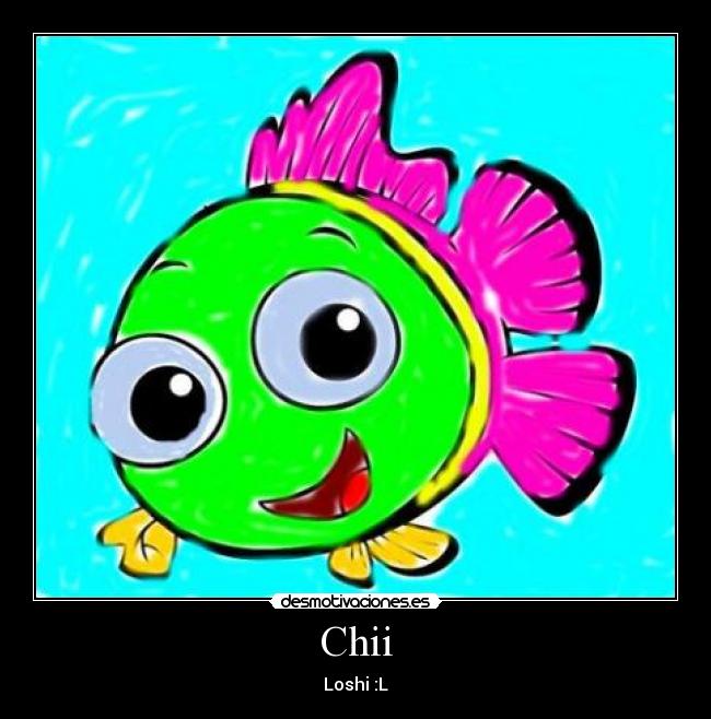 Chii - Loshi :L
