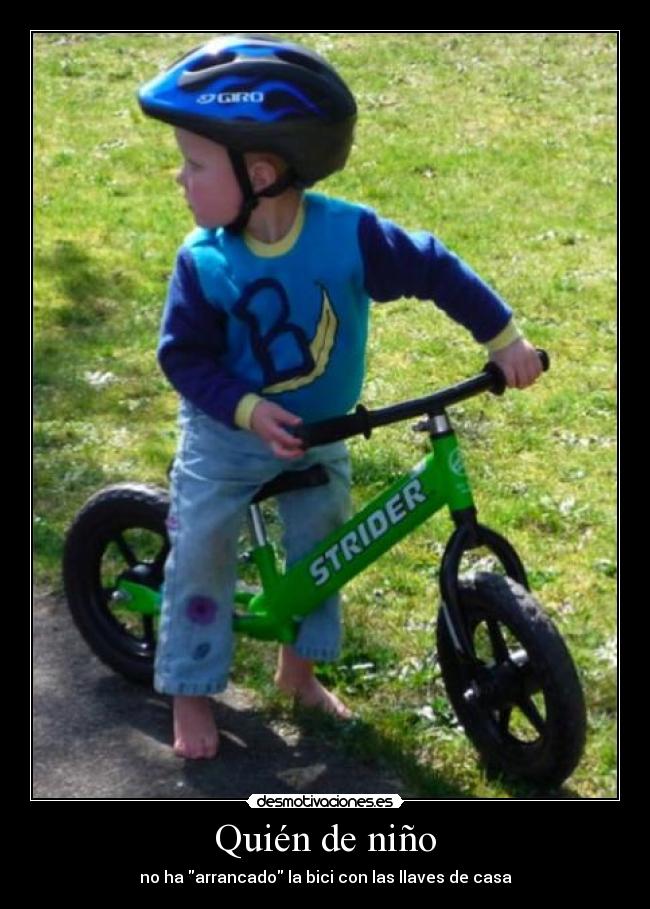 Quién de niño - no ha arrancado la bici con las llaves de casa