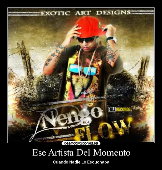 Ese Artista Del Momento -