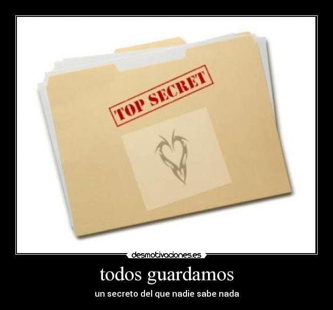 todos guardamos - un secreto del que nadie sabe nada