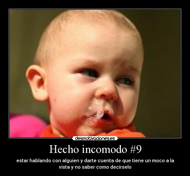 Hecho incomodo #9 -