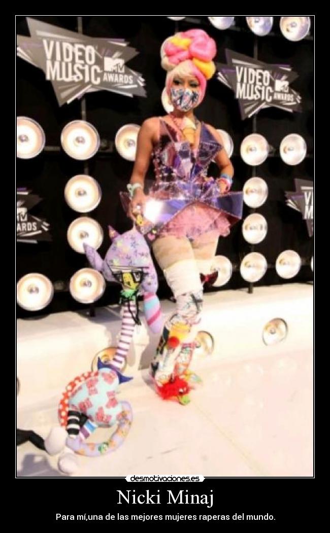 Nicki Minaj - Para mí,una de las mejores mujeres raperas del mundo.