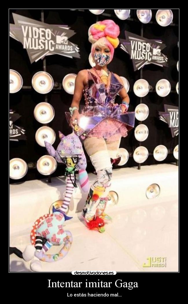 Intentar imitar Gaga -