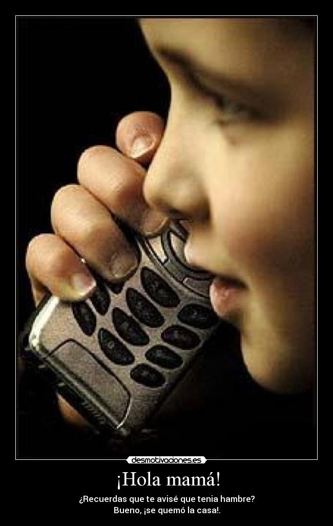¡Hola mamá! -