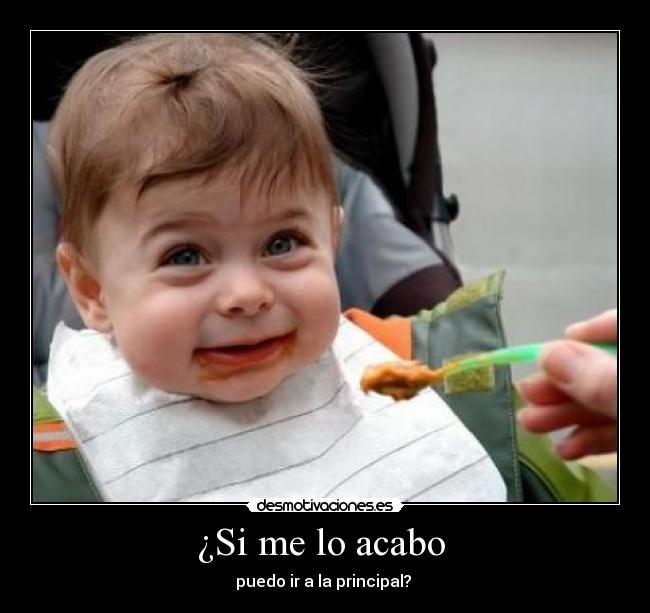 ¿Si me lo acabo - puedo ir a la principal?