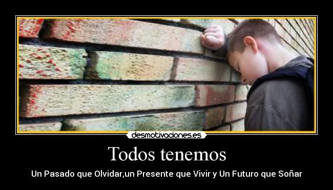 Todos tenemos -