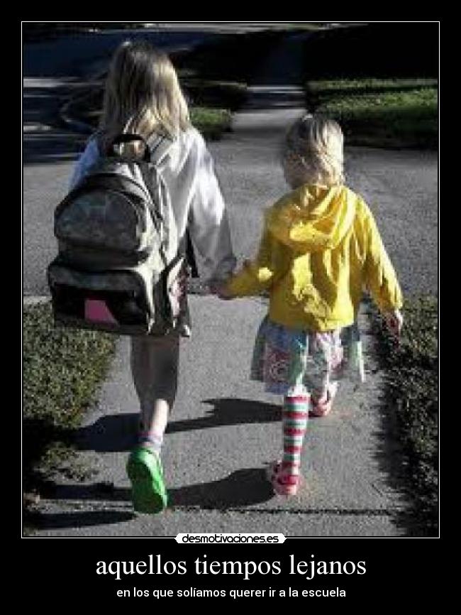 aquellos tiempos lejanos -