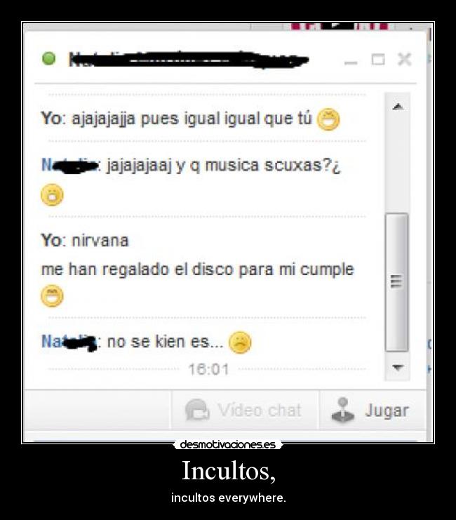 Incultos, - incultos everywhere.