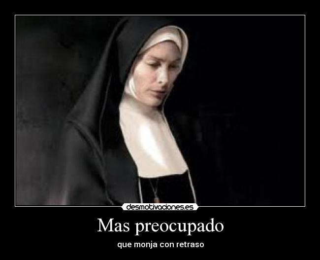 Mas preocupado -