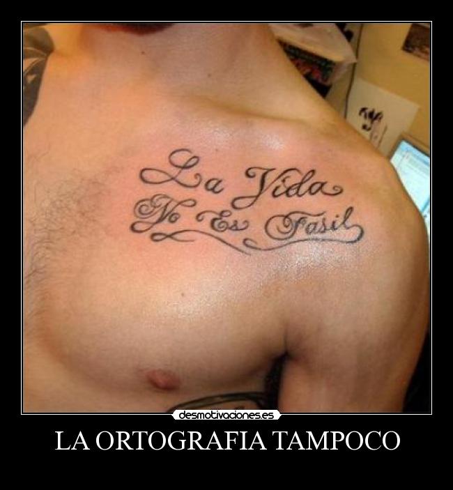 LA ORTOGRAFIA TAMPOCO - 