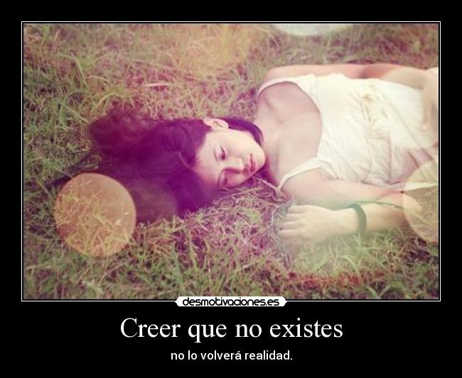 Creer que no existes - 