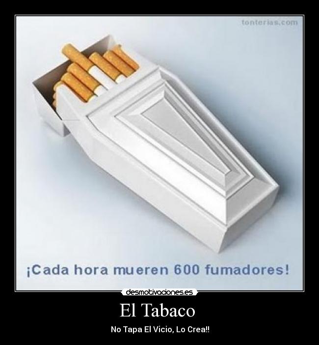 El Tabaco - No Tapa El Vicio, Lo Crea!!
