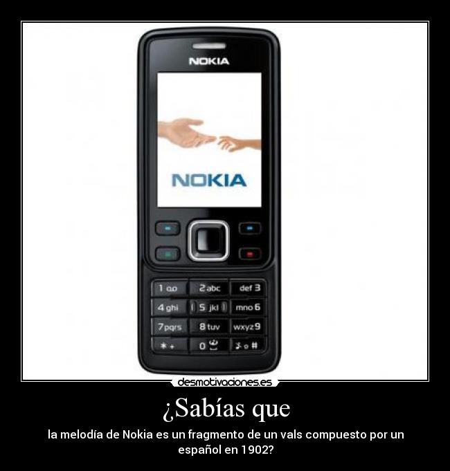 ¿Sabías que - la melodía de Nokia es un fragmento de un vals compuesto por un español en 1902?