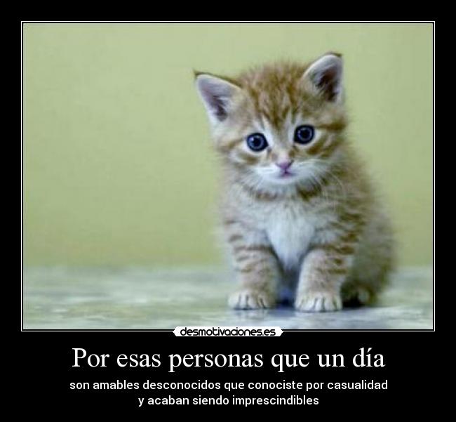 Por esas personas que un día -