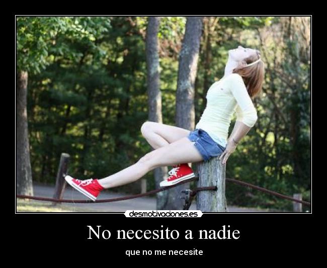 No necesito a nadie -