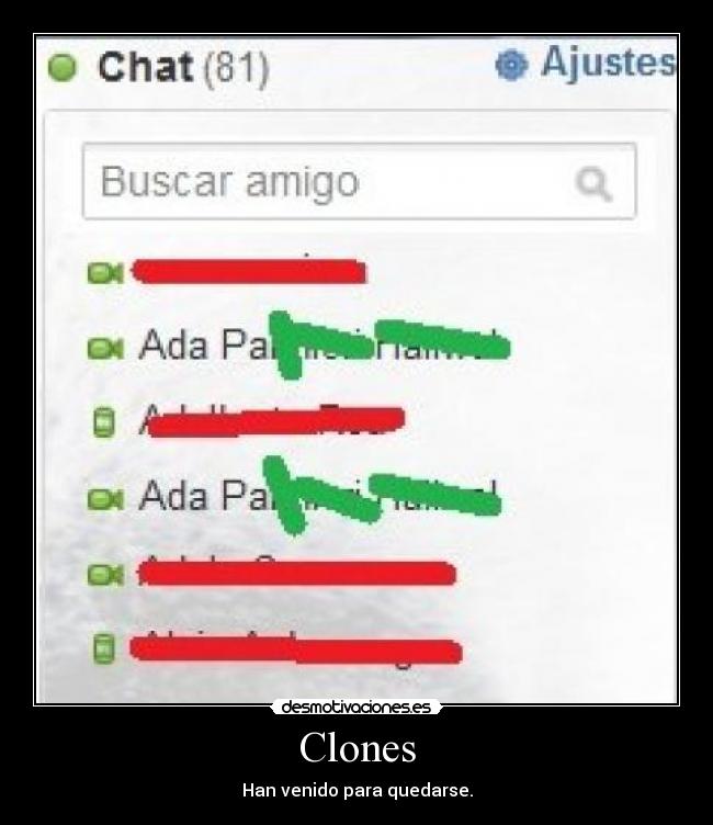Clones - Han venido para quedarse.