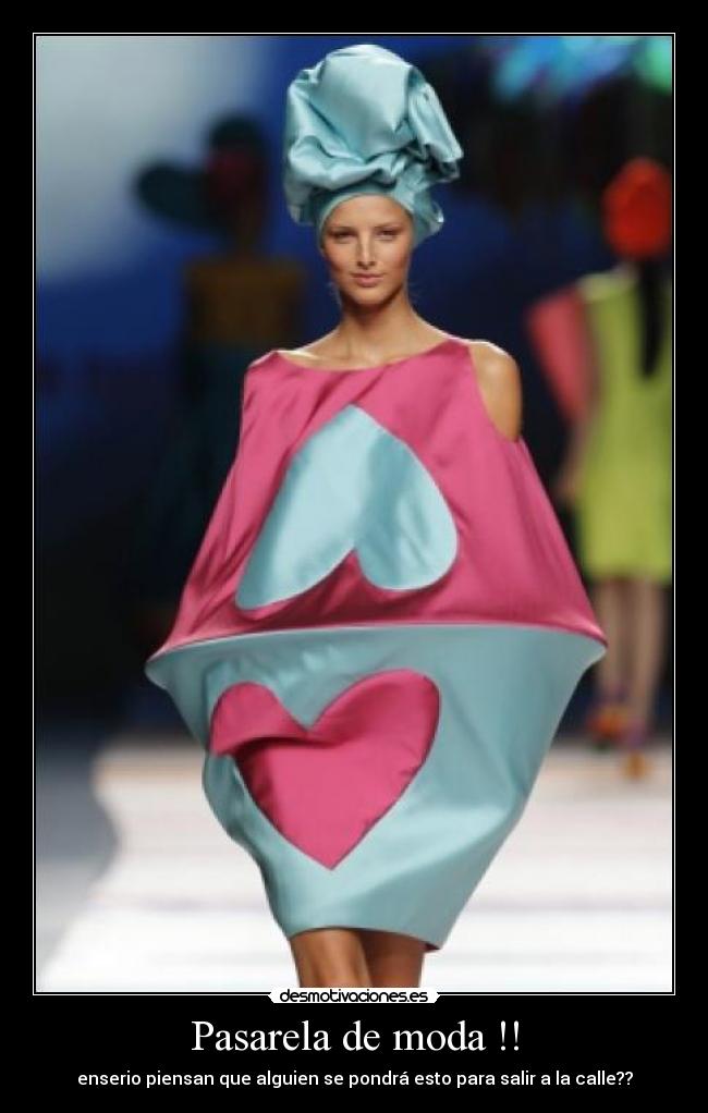Pasarela de moda !! -