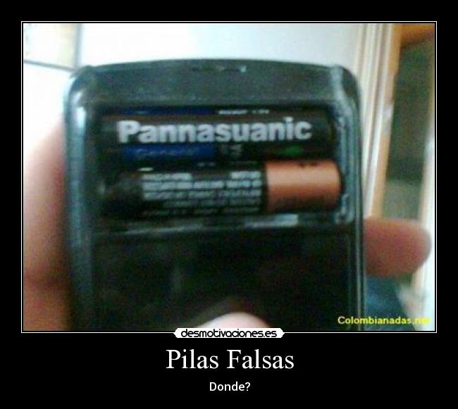 Pilas Falsas - Donde?