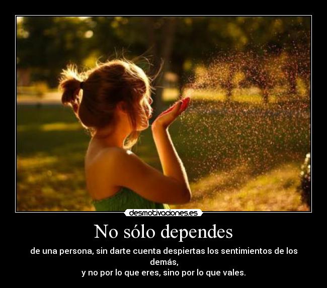 carteles tu vales mucho desmotivaciones