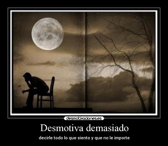 Desmotiva demasiado - 
