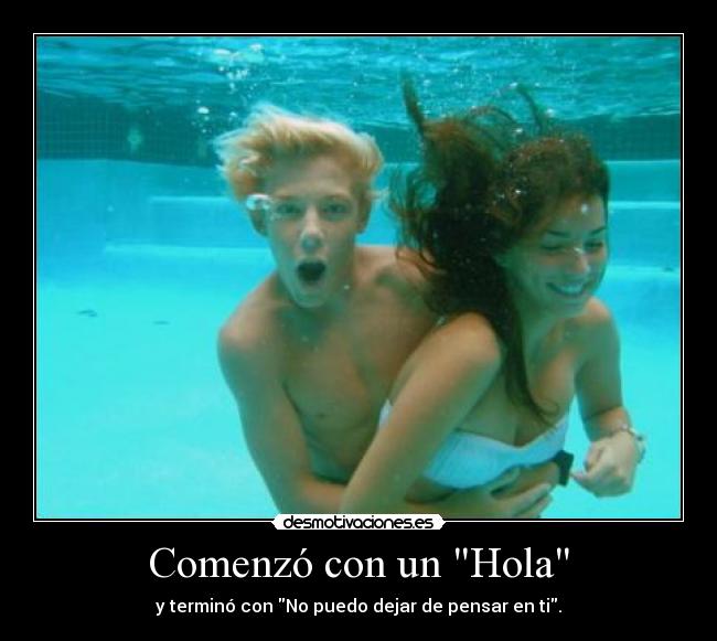 Comenzó con un Hola -