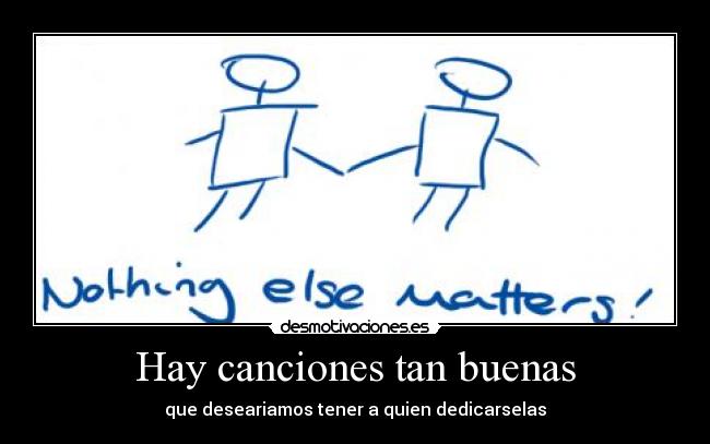 Hay canciones tan buenas - 