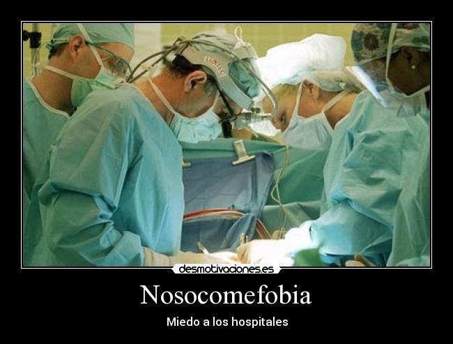 carteles miedo los hospitales fobia desmotivaciones