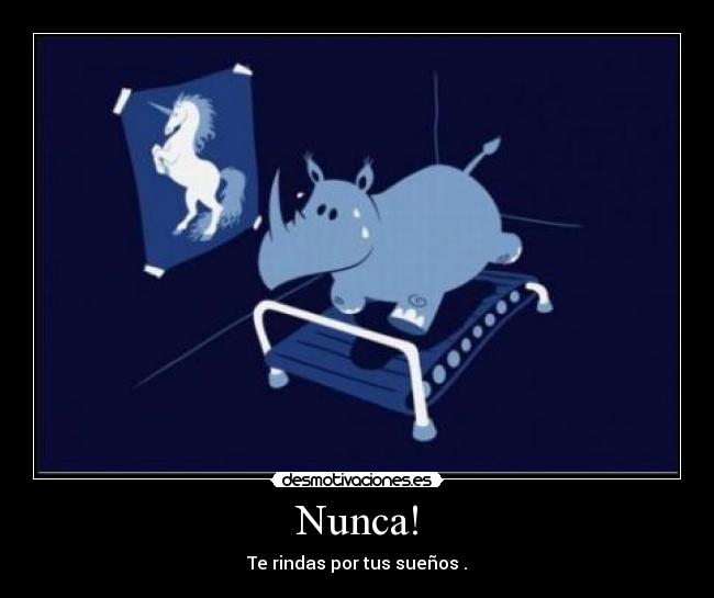 carteles rinoceronteunicorniosuenos desmotivaciones