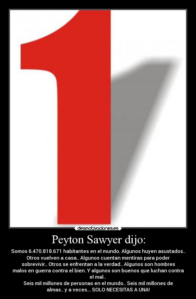 Peyton Sawyer dijo: - 