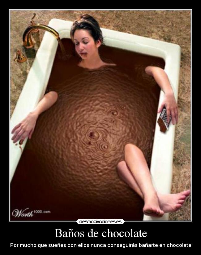 Baños de chocolate -