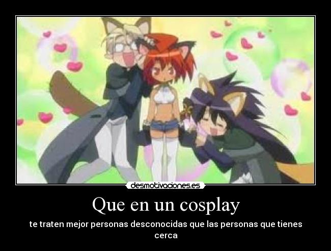 Que en un cosplay -