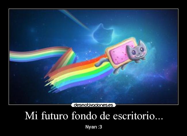 Mi futuro fondo de escritorio... -