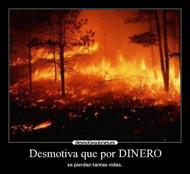 Desmotiva que por DINERO -