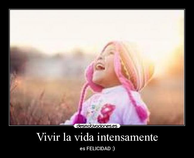 carteles vida felicidad vida desmotivaciones