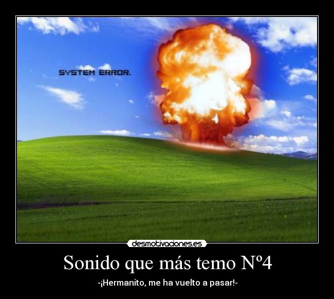 Sonido que más temo Nº4 -