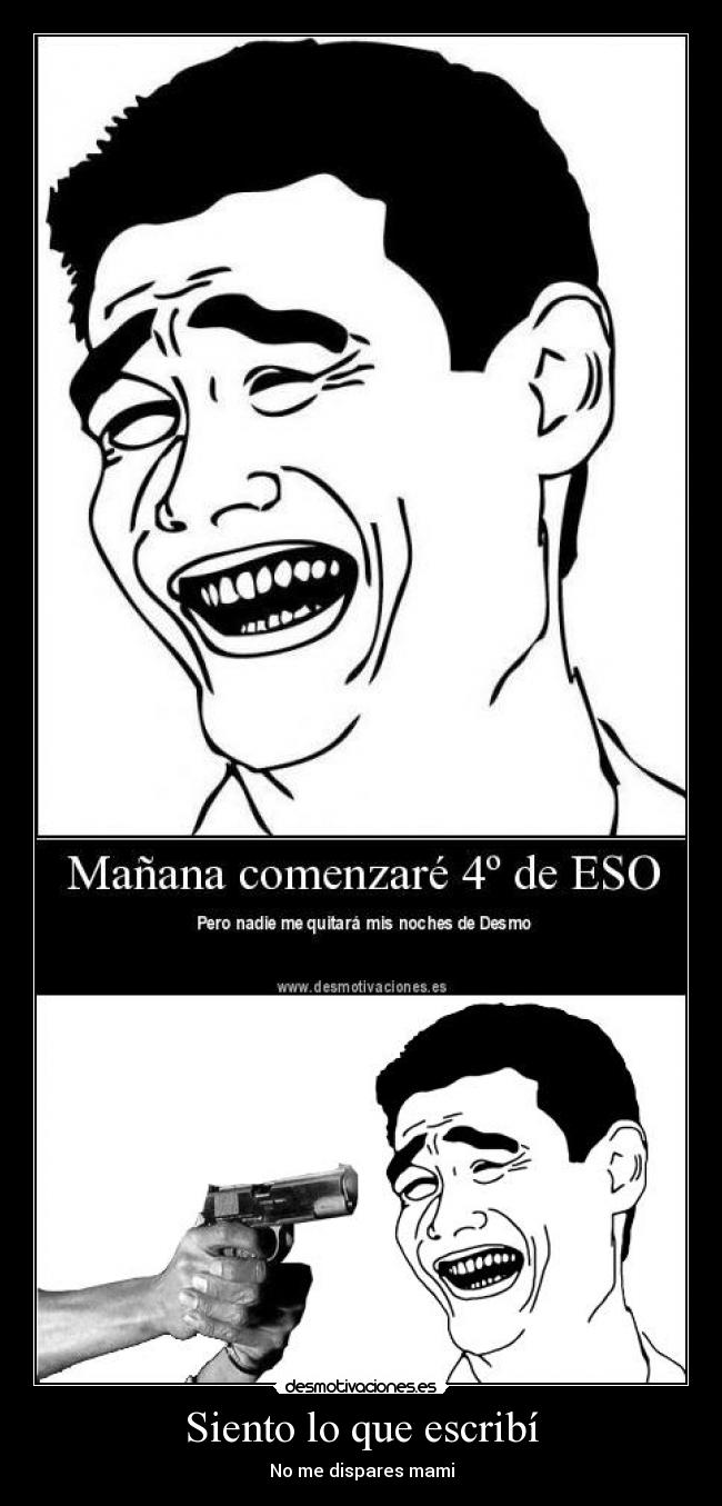 Siento lo que escribí - No me dispares mami