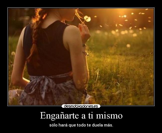 Engañarte a ti mismo - 