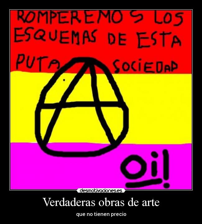 Verdaderas obras de arte - que no tienen precio